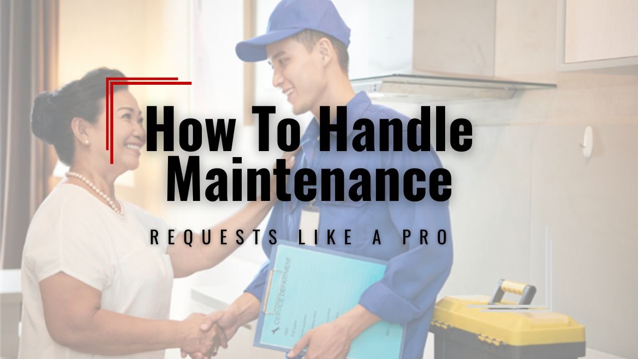 How To Handle Maintenance Requests Like A Pro