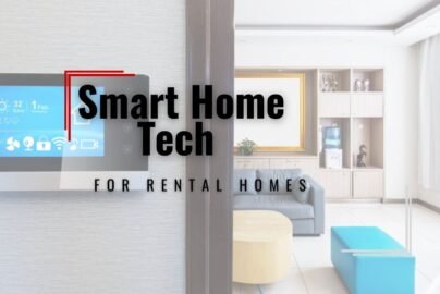 Smart Home Tech For Rental Properties