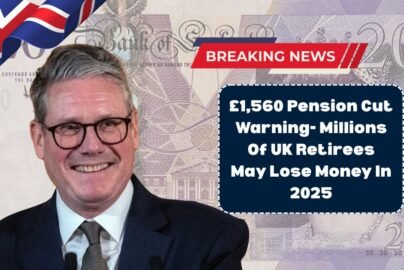 £1,560 Pension Cut Warning- Millions Of UK Retirees May Lose Money In 2025